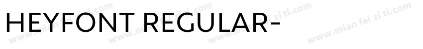 HEYFONT REGULAR字体转换